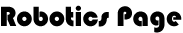 Robotics Page